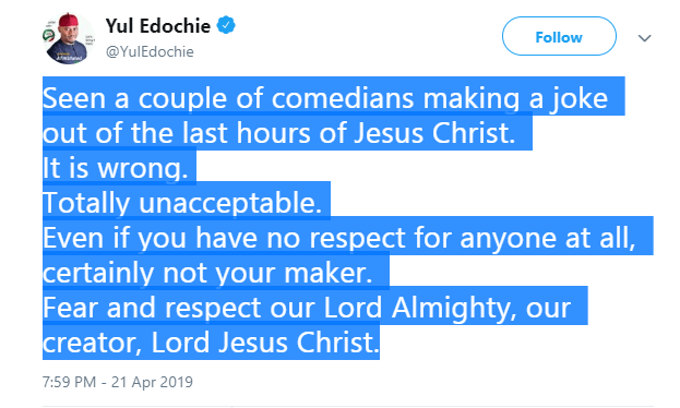 It's wrong to make jokes out of the last hours of Jesus - Yul Edochie