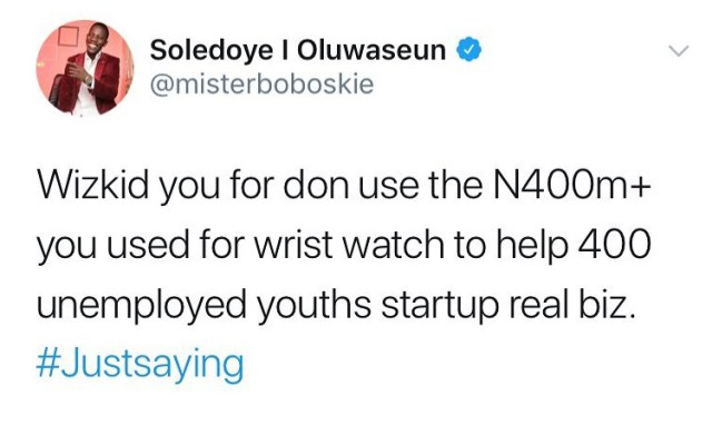 'Wizkid should have used the N400m to help 400 unemployed youths instead of buying a watch' - Nigerian Guy