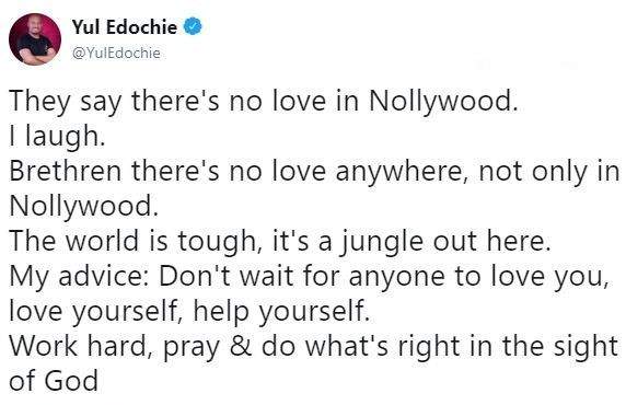 Don't wait for anyone to love you in Nollywood, love and help yourself - Yul Edochie