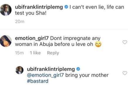 'Bring your mother, bastard' - Ubi Franklin replies fan who told him not to impregnate any woman before leaving Abuja