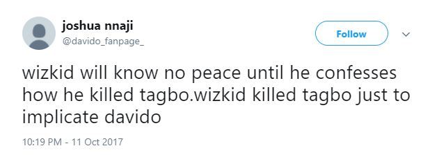 'Wizkid Will Know No Peace Until He Confesses How He Killed Tagbo' - Davido's Die Hard Fan Says On Twitter.