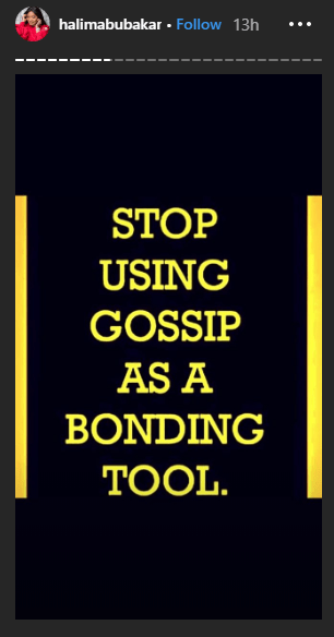 'Stop using gossip as a bonding tool' - Halima Abubakar throws shade