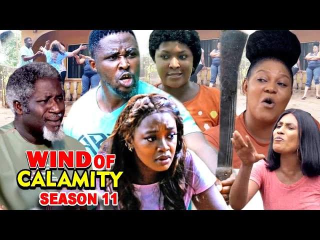 Nollywood Movie: Wind of Calamity (2020) (Part 11 & 12)