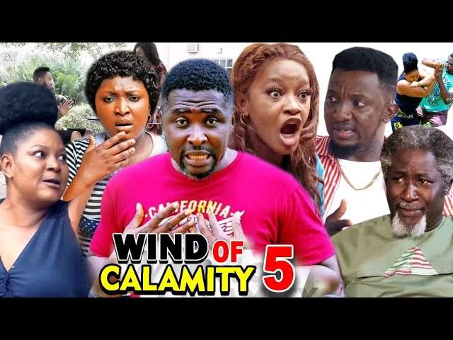 Nollywood Movie: Wind of Calamity (2020) (Part 5 & 6)