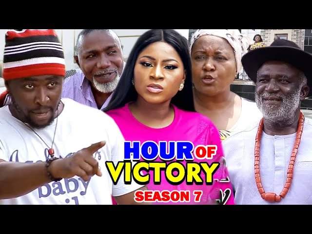 Nollywood Movie: Hour of Victory (2020) (Part 7 & 8)