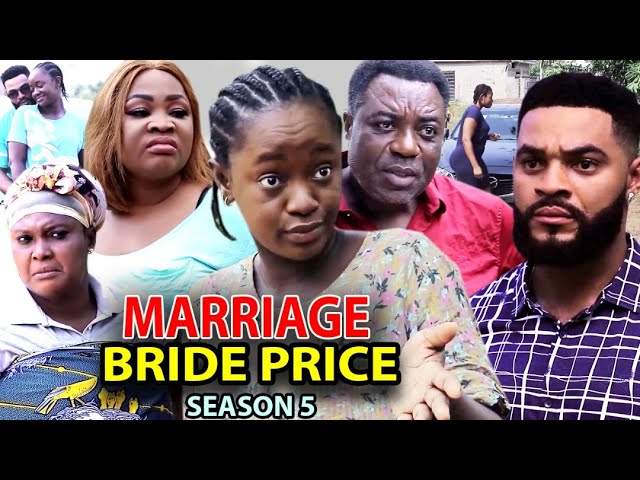 Nollywood Movie: Marriage Bride Price (2021) (Part 5 & 6)