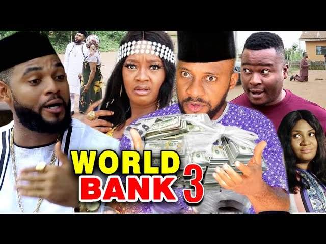 Nollywood Movie: World Bank (2020) (Part 3 & 4)