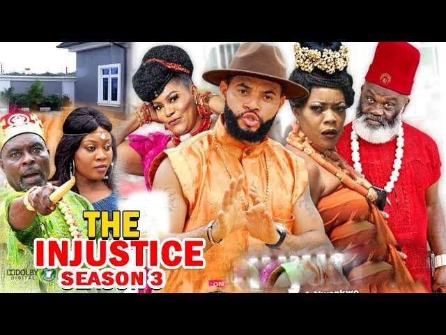 Nollywood Movie: The Injustice (2020) (Part 3 & 4)