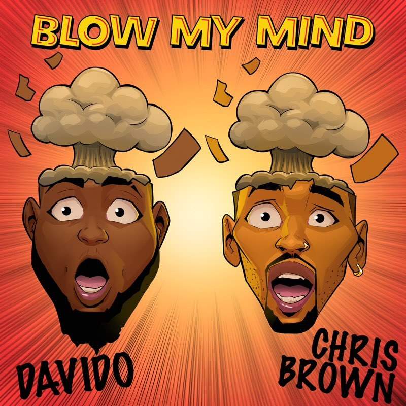 Davido & Chris Brown Blow My Mind