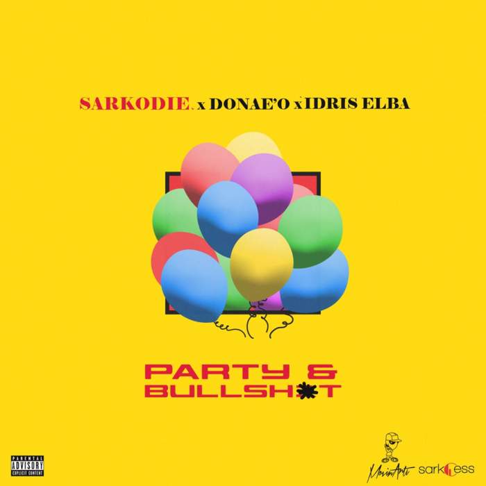 Sarkodie - Party & Bullsht (feat. Donae'O & Idris Elba)