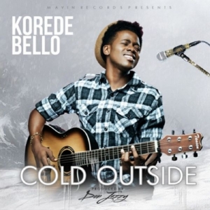 Korede Bello - Cold Outside