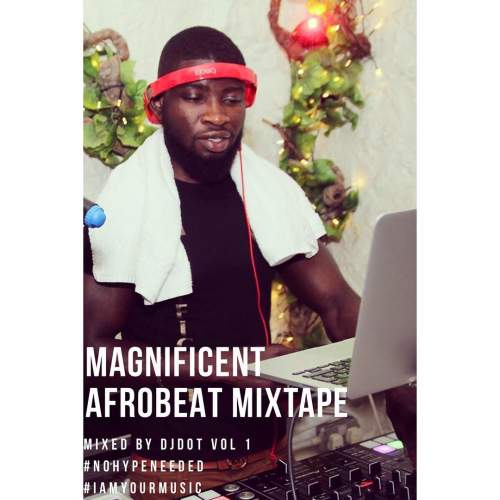 DJ Dot - Fresh Afrobeat Sounds Party Mix