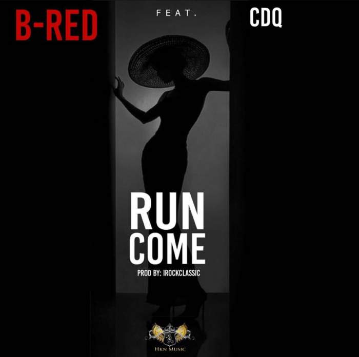 B-Red - Run Come (feat. CDQ)