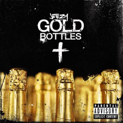 Jeezy - Gold Bottles
