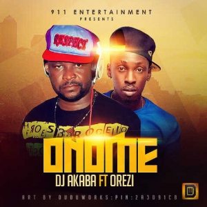 DJ Akaba - Onome (feat. Orezi)