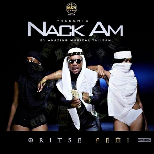 Oritse Femi - Nack Am