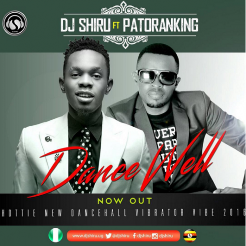 DJ Shiru - Dance Well (feat. Patoranking)