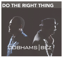 Cobhams Asuquo - Do The Right Thing (feat. Bez)