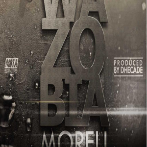 Morell - WaZoBia (feat. Phyno & Reminisce)