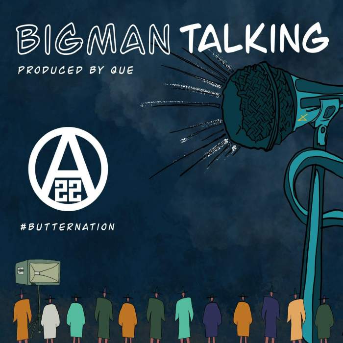 Music: Ajebutter22 - Big Man Talking
