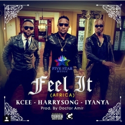 Kcee & Harrysong - Feel It (Africa) [feat. Iyanya]