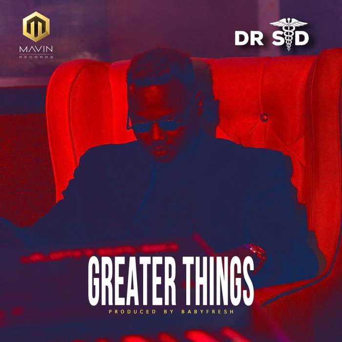 Dr Sid - Greater Things