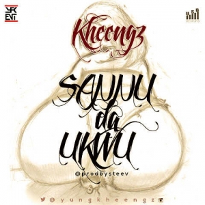 Kheengz - Sannu da Ukwu