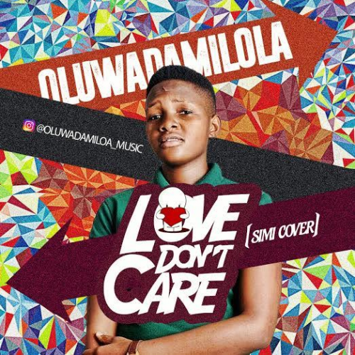 Oluwadamilola - Love Don't Care (Simi Cover)