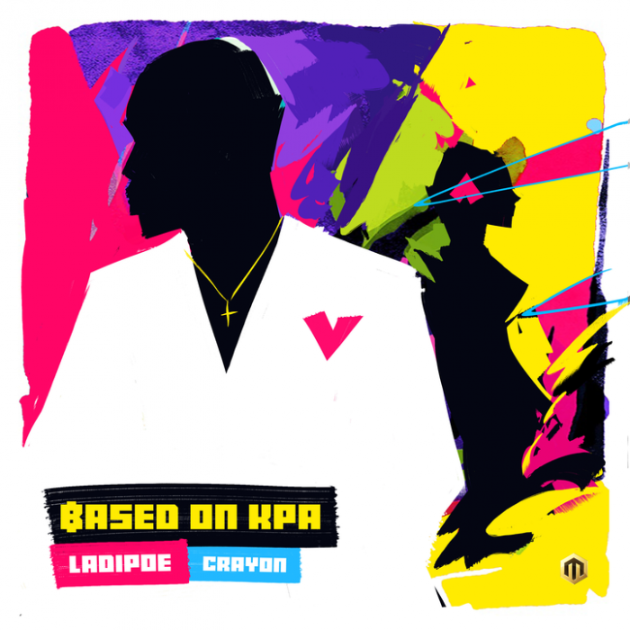LadiPoe - Based On Kpa (feat. Crayon)