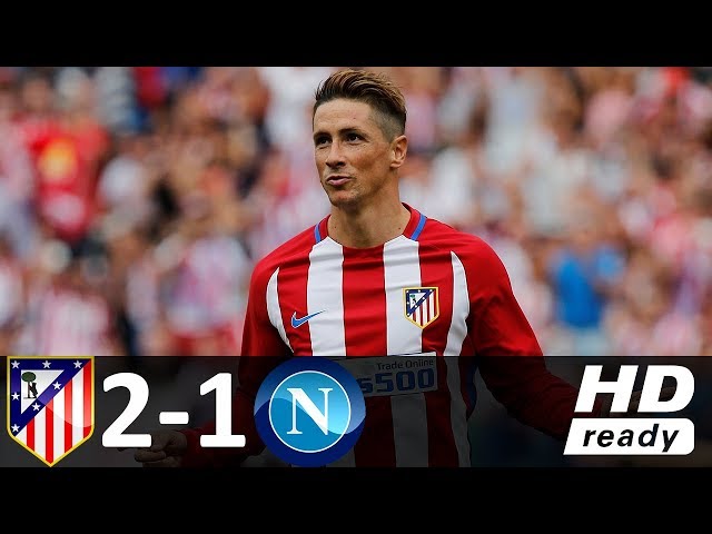 Atletico Madrid 2 - 1 Napoli (Aug-1-2017) Audi Cup Highlights