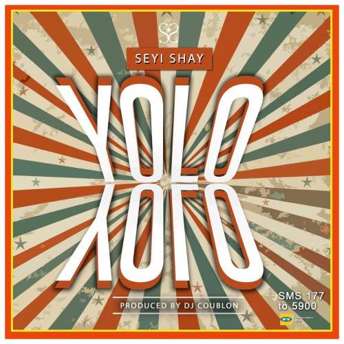 Seyi Shay - Yolo Yolo