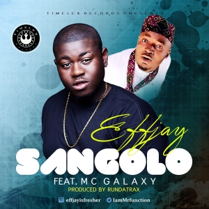 Effjay - Sangolo (feat. MC Galaxy)