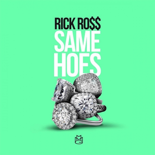 Rick Ross - Same Hoes