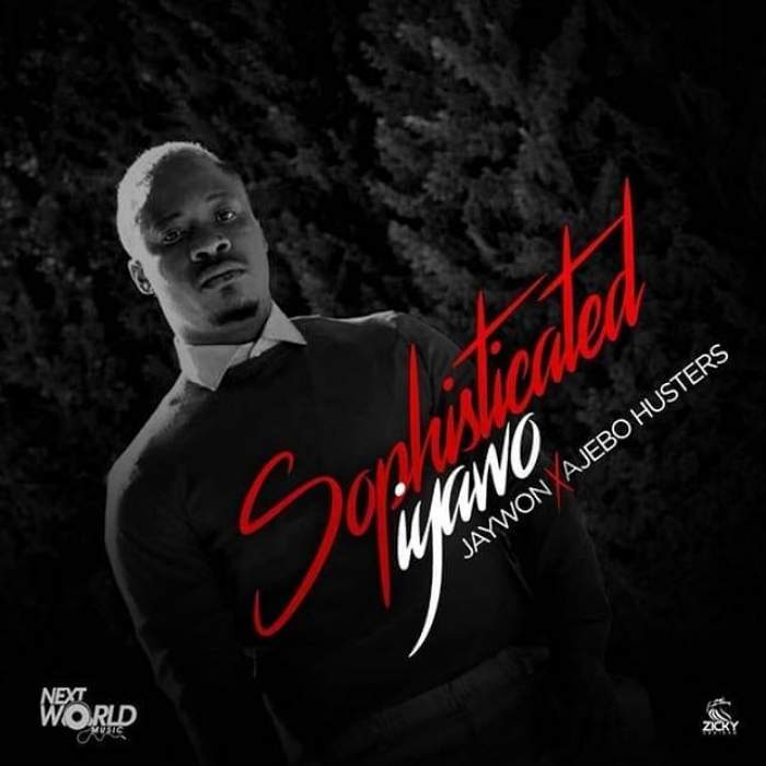 Jaywon & Ajebo Hustlers - Sophisticated Iyawo