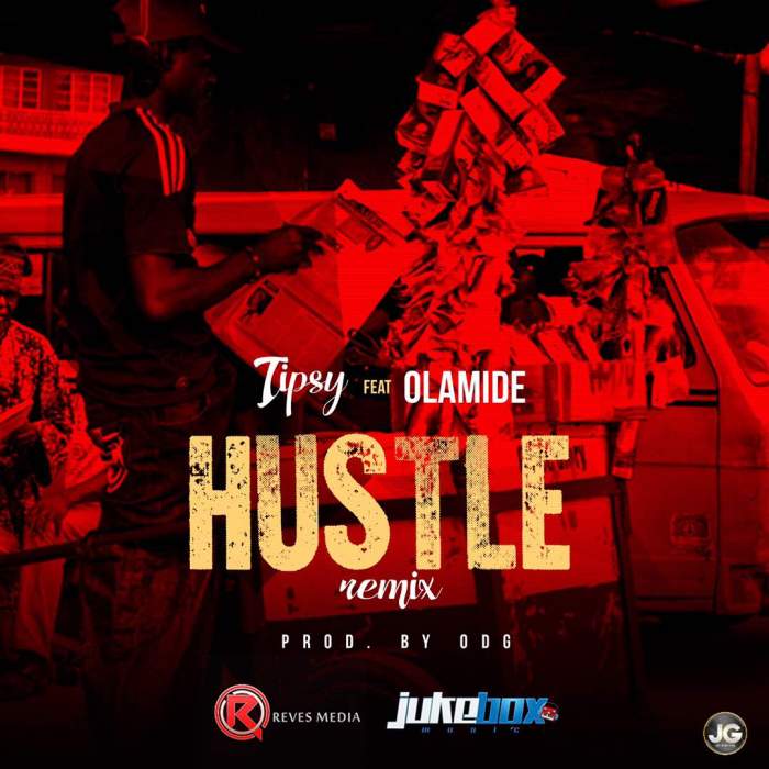 Tipsy - Hustle (Remix) [feat. Olamide]