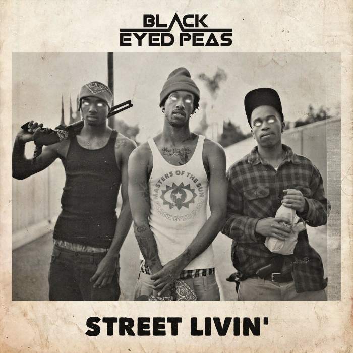 Black Eyed Peas - STREET LIVIN'