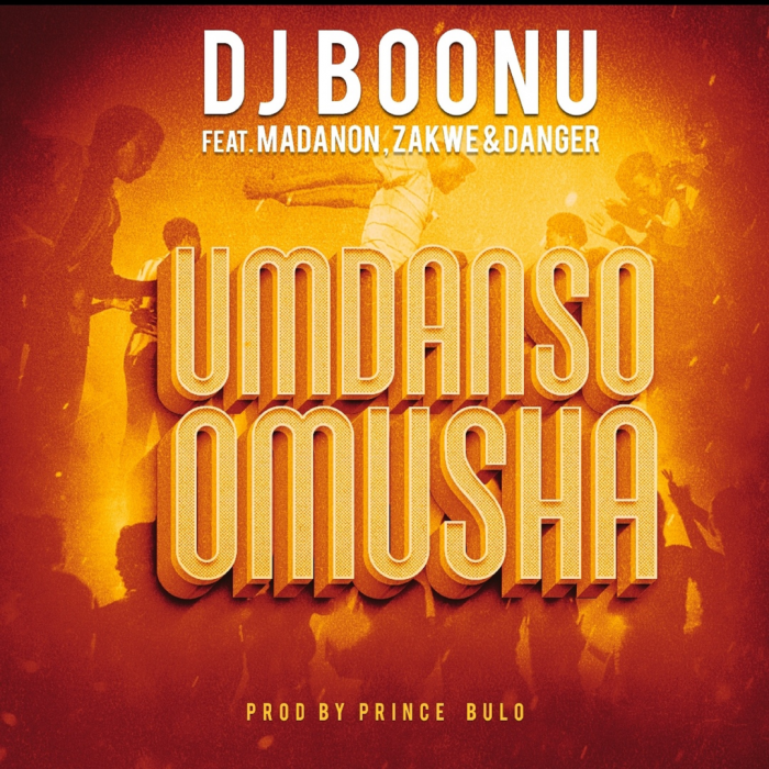 DJ Boonu - Umdanso Omusha (feat. Madanon, Zakwe & Danger)