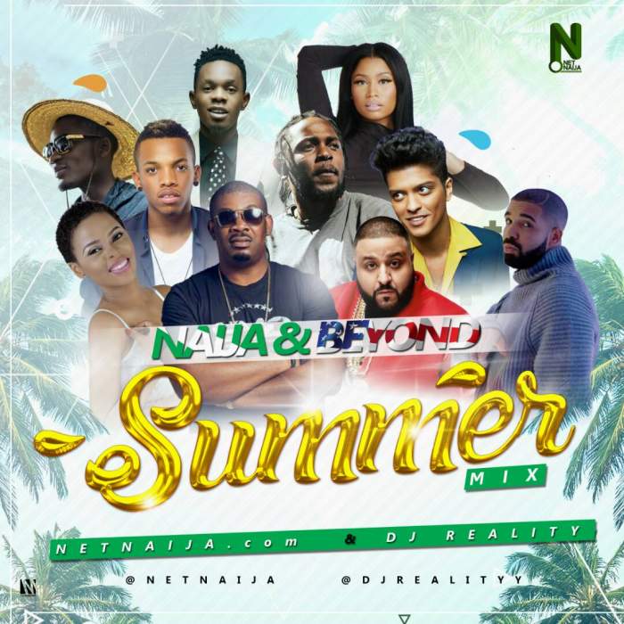 NetNaija - Naija & Beyond Summer Party Mix (feat. DJ Reality)