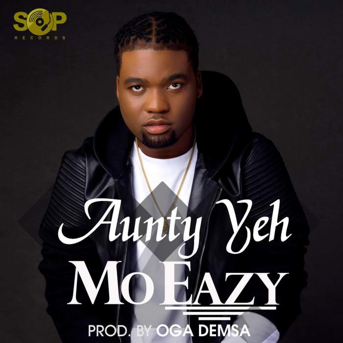 Mo Eazy - Aunty Yeh