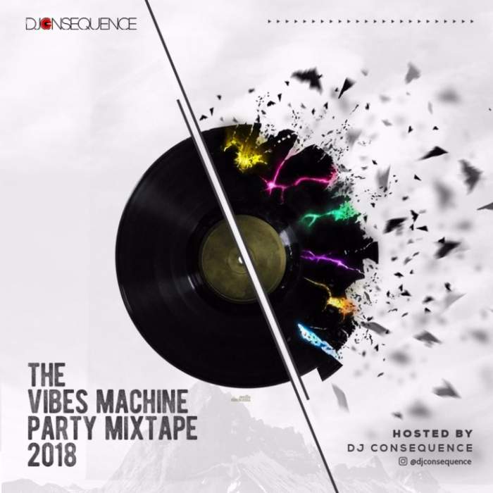 DJ Consequence - The Vibes Machine Party Mixtape 2018