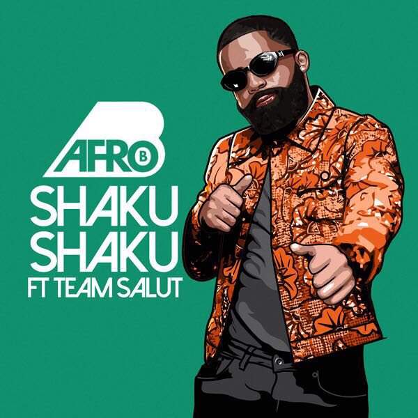 Afro-B - Shaku Shaku (feat. Team Salut)