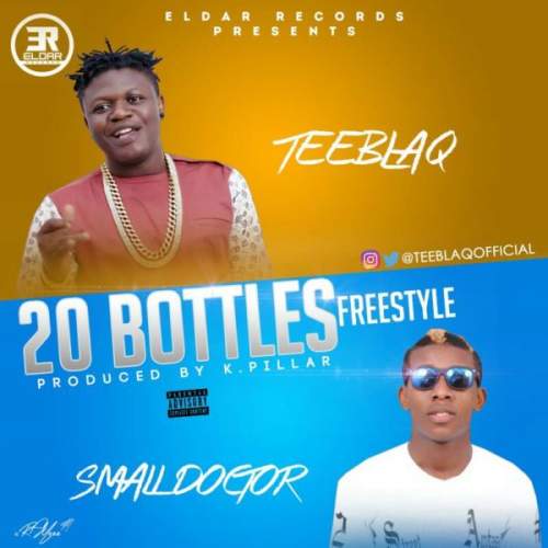 Tee BlaQ - 20 Bottles (feat. Small Doctor)