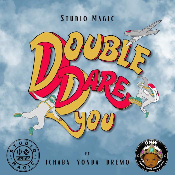 Studio Magic - Double Dare You (feat. Ichaba, Dremo & Yonda)