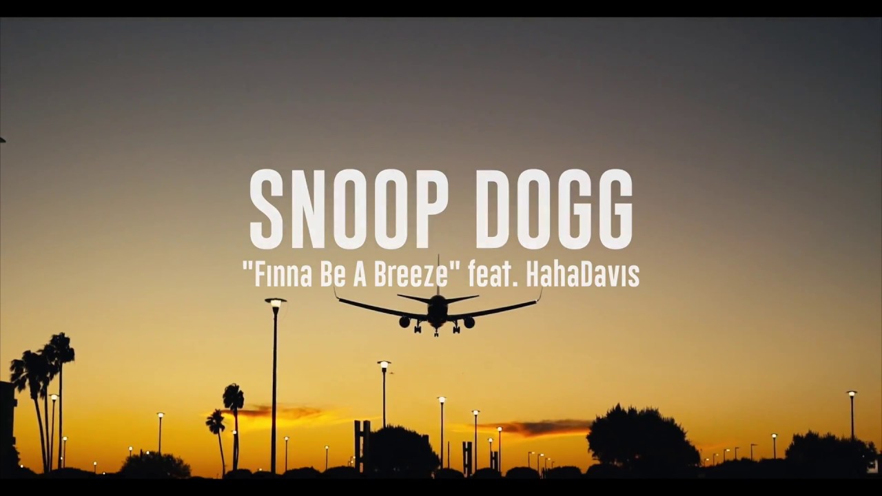 Snoop Dogg - Dis Finna Be A Breeze