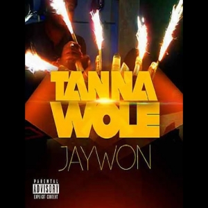Jaywon - TanNa Wole