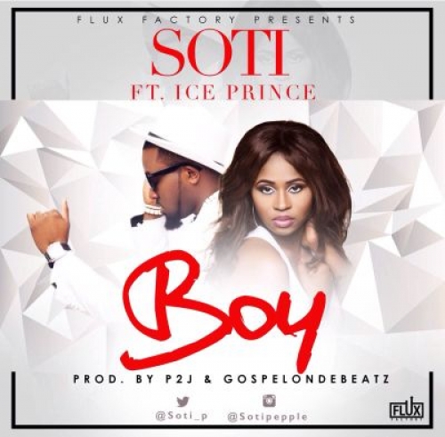 Soti - BOY (feat. Ice Prince)