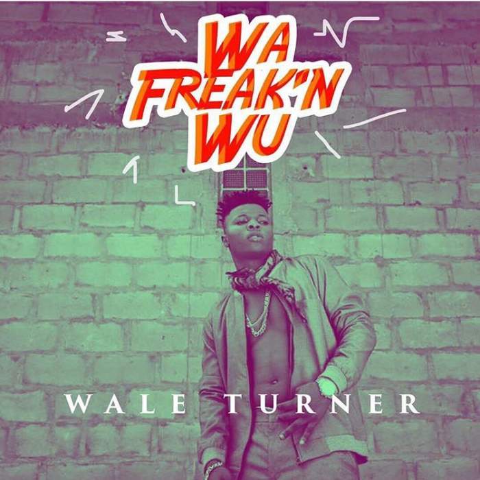 Wale Turner - Wa Freak'n Wu