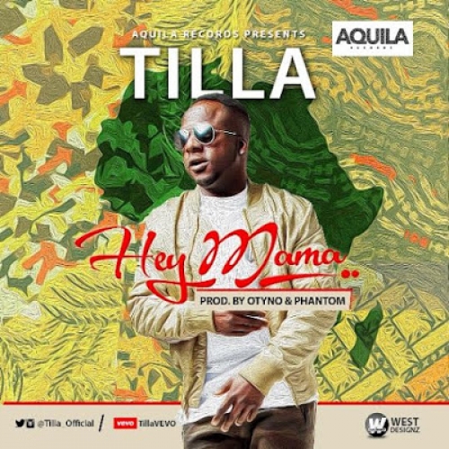 Tilla - Hey Mama