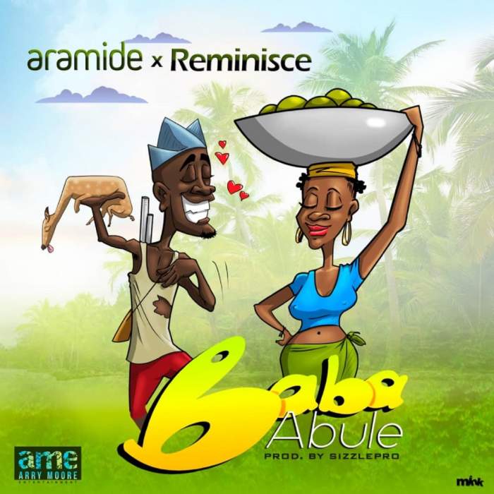 Aramide & Reminisce - Baba Abule
