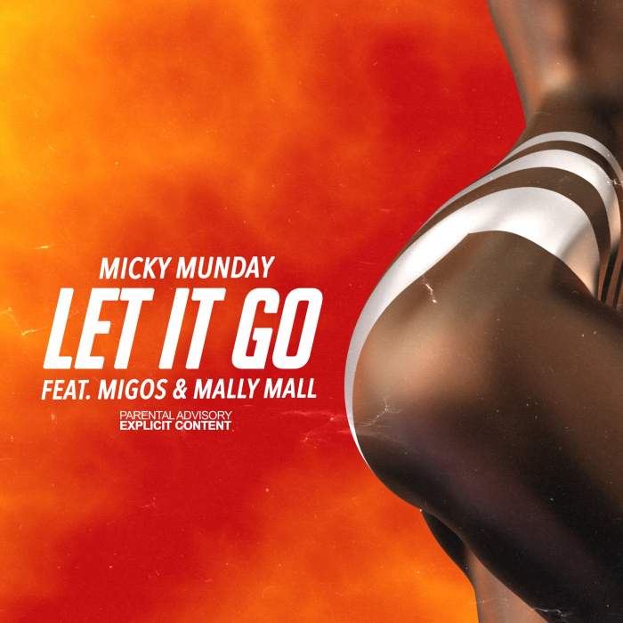 Micky Munday - Let It Go (feat. Migos & Mally Mall)